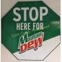 Metal Stop Here For Mountain Dew Sign